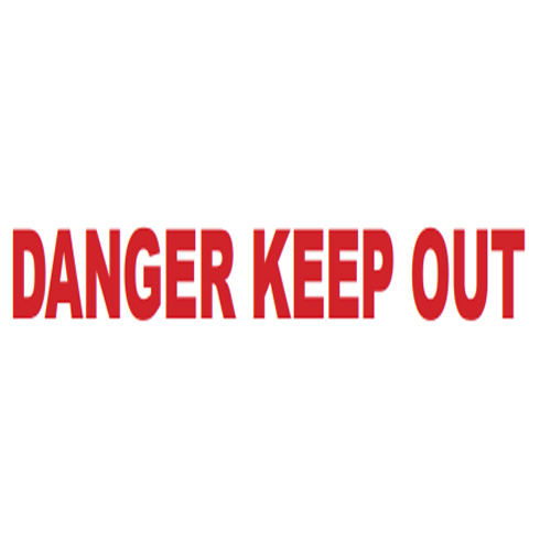 Danger Keep Out